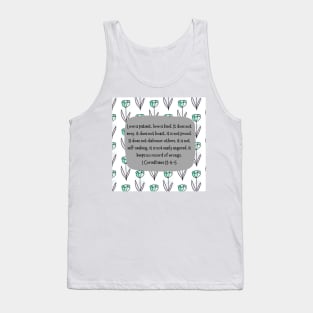 1 Corinthians 13:4-5 Love is patient, love is kind. Tank Top